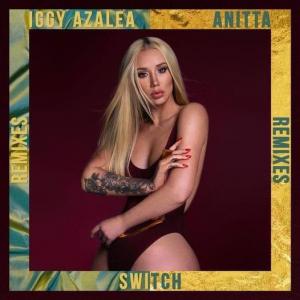 poster for Switch (Aazar Remix) [ft. Anitta] - Iggy Azalea