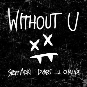 poster for Without U - Steve Aoki