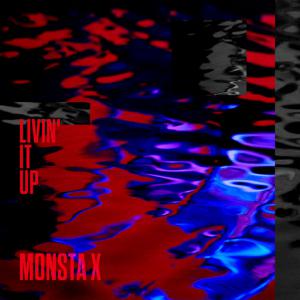 poster for Livin’ It Up - Monsta X